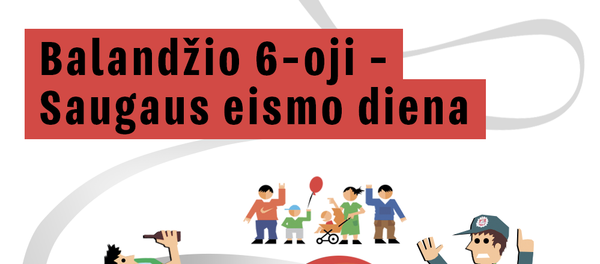 Balandžio 6-oji - Saugaus eismo diena Balandžio 6-oji - Saugaus eismo diena - Sputnik Lietuva